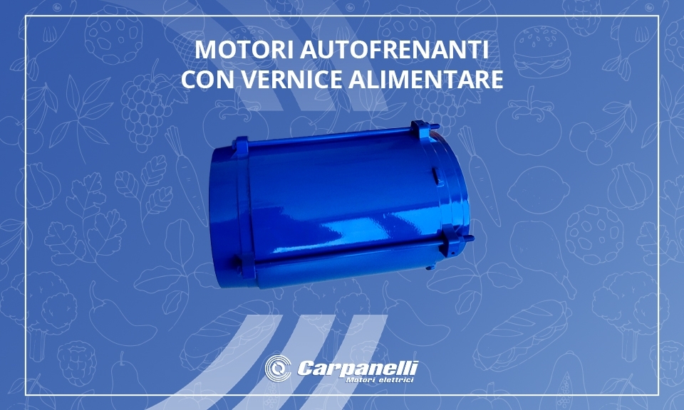 Motori autofrenanti con vernice alimentare